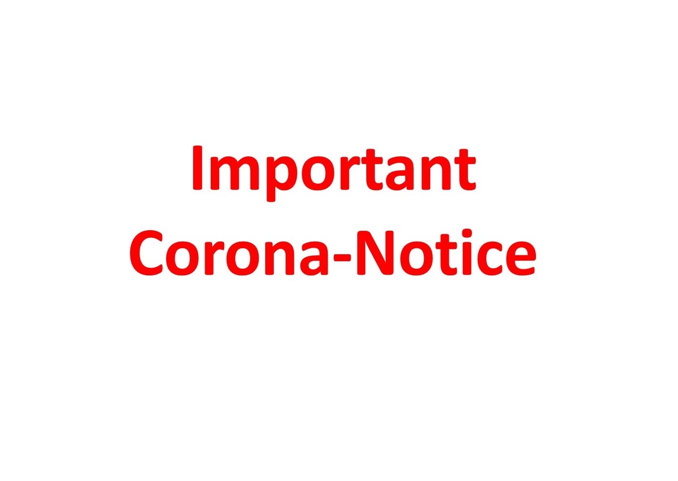 März 2020 - Important Corona-Notice